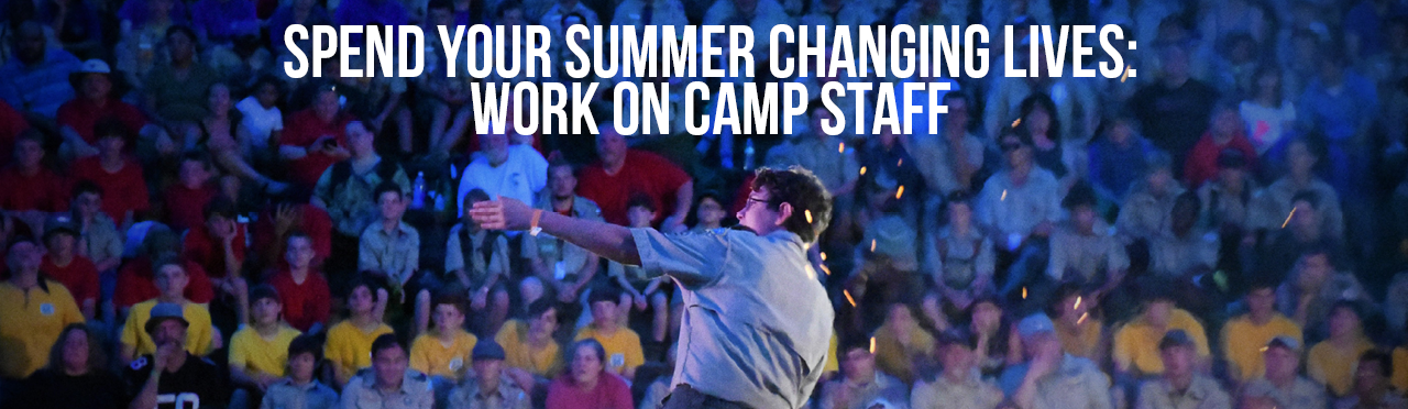 Spend your Summer Changing Lives: Work on Camp Staff